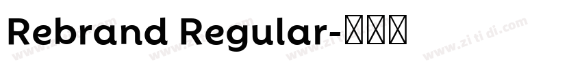 Rebrand Regular字体转换